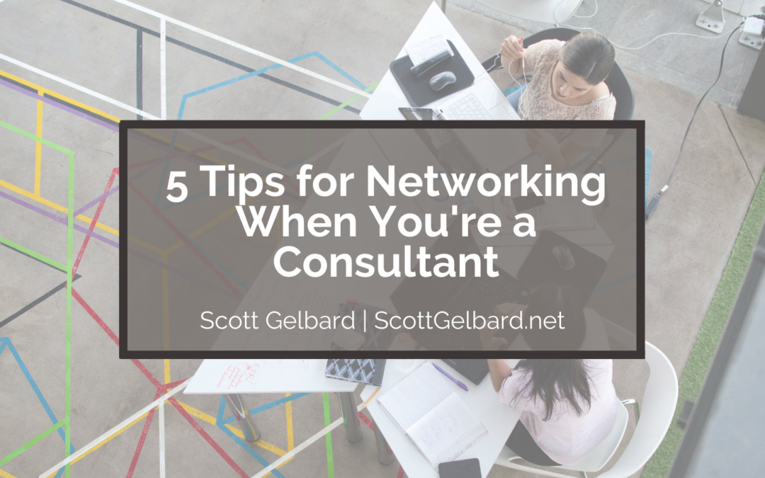 5 Tips for Networking When You’re a Consultant