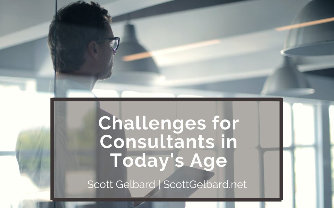 Challenges for Consultants in Today’s Age