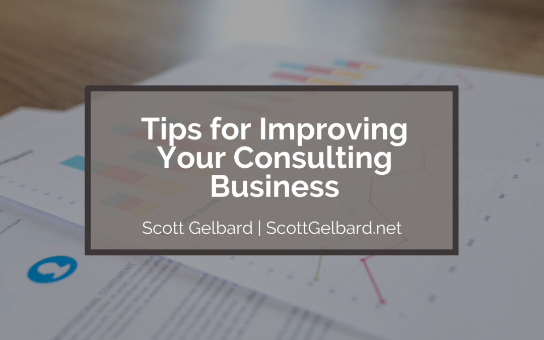 Tips for Improving Your Consulting Business