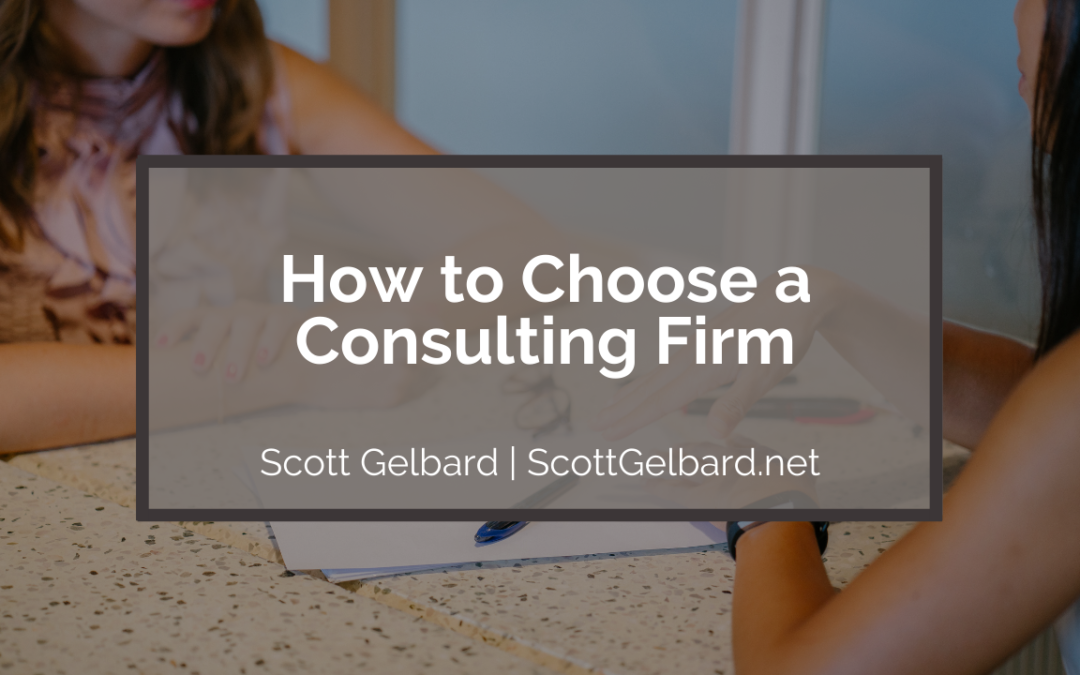 How to Choose a Consulting Firm